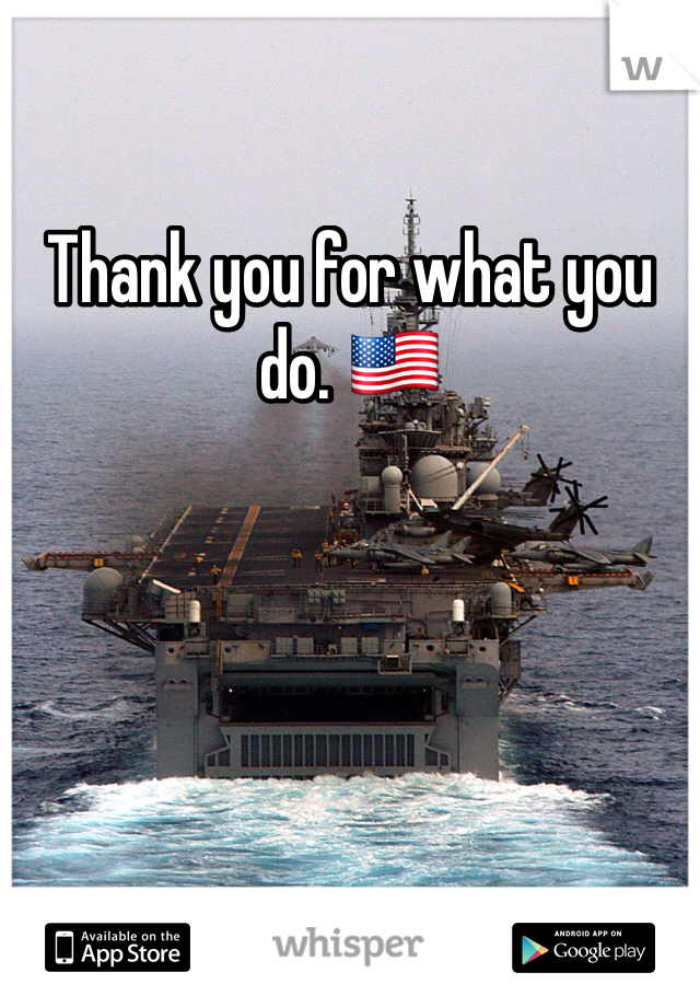 Thank you for what you do. 🇺🇸