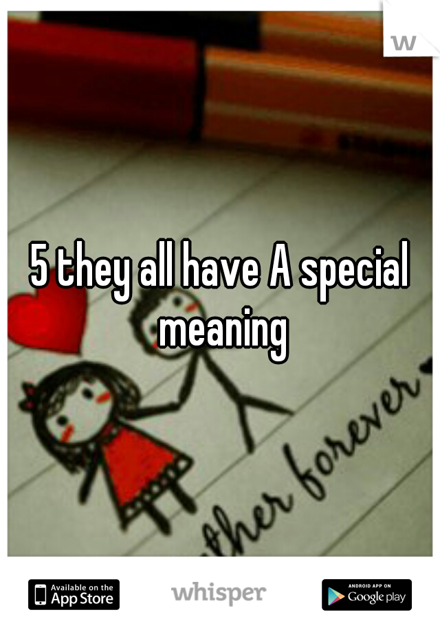 5-they-all-have-a-special-meaning