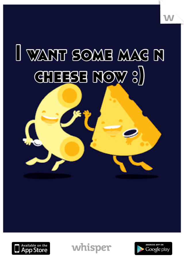 I want some mac n cheese now :)