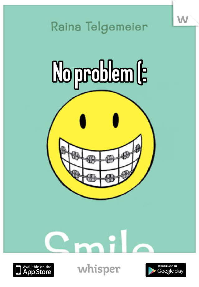 No problem (: 