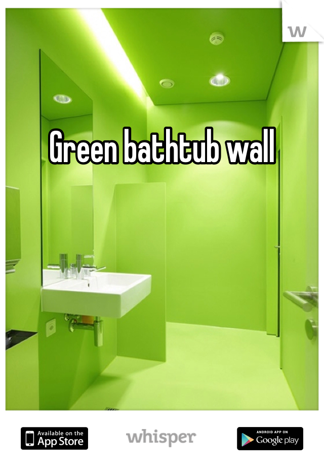 Green bathtub wall