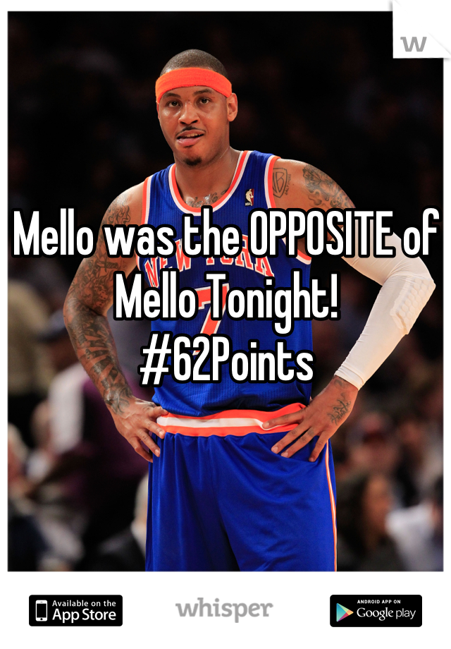 Mello was the OPPOSITE of Mello Tonight!
#62Points