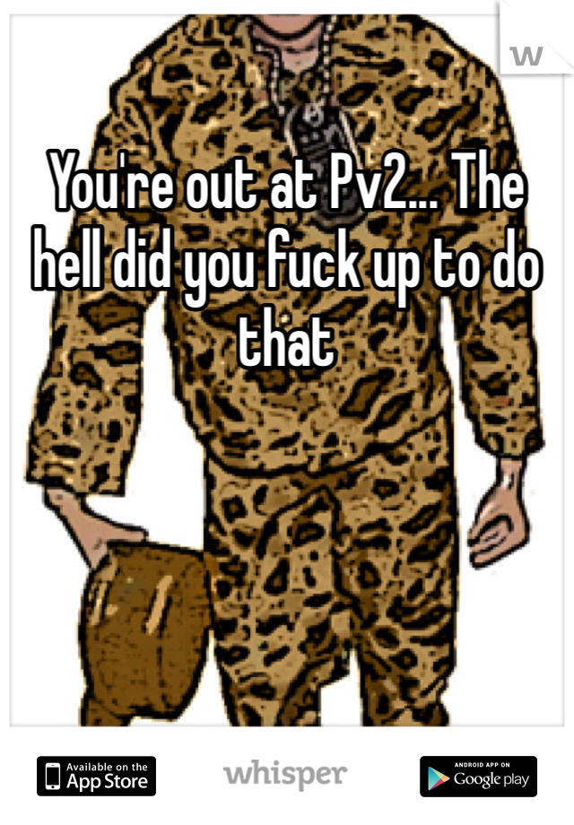 You're out at Pv2... The hell did you fuck up to do that 