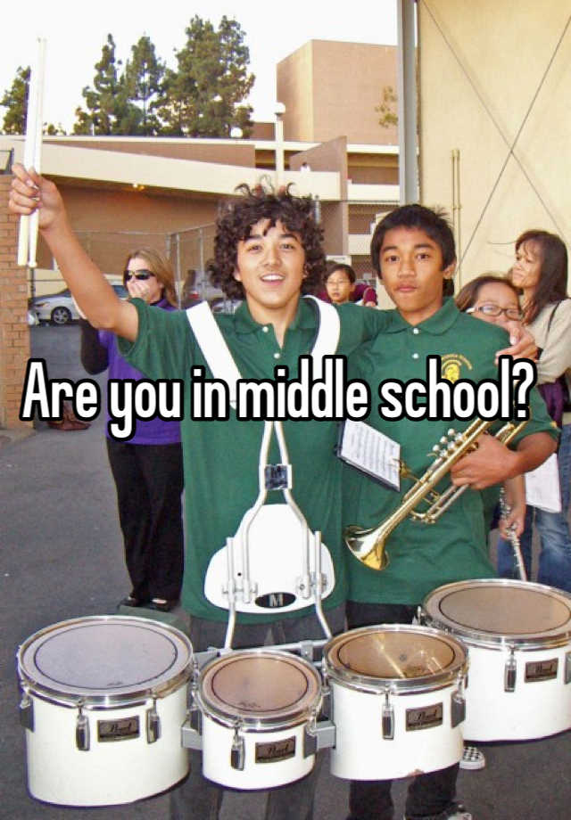 are-you-in-middle-school