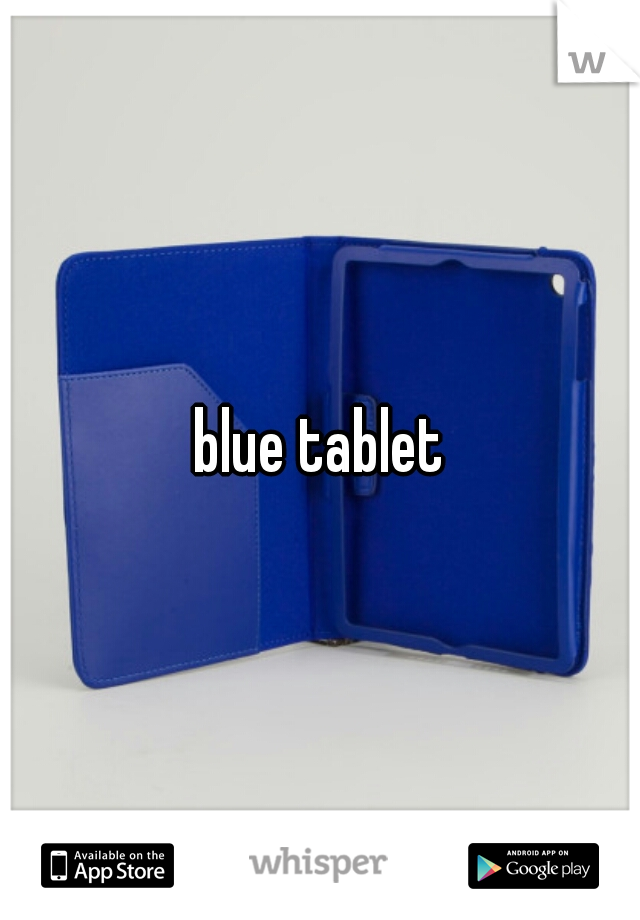 blue tablet