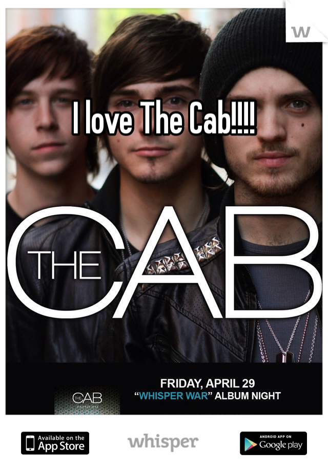 I love The Cab!!!!
