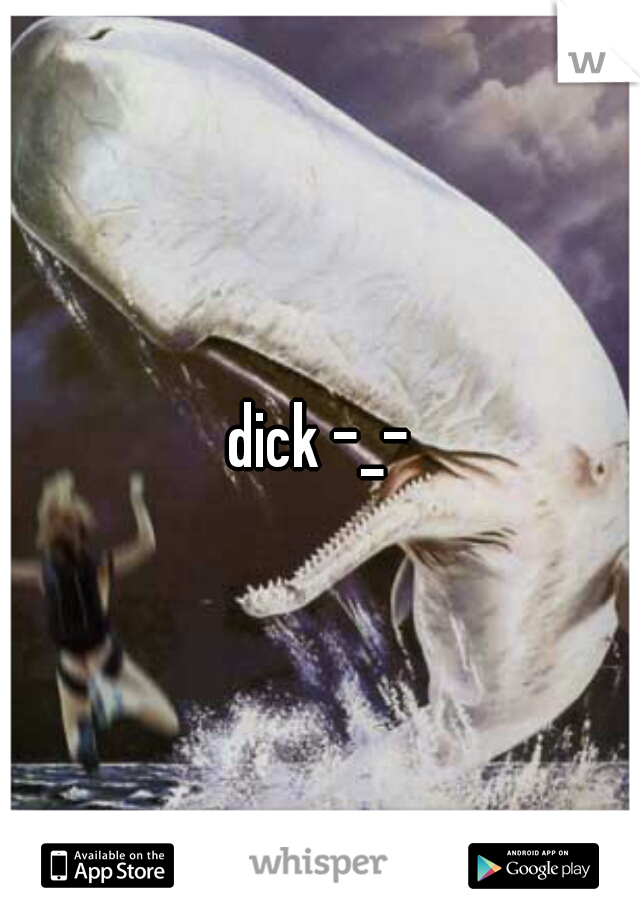 dick -_-