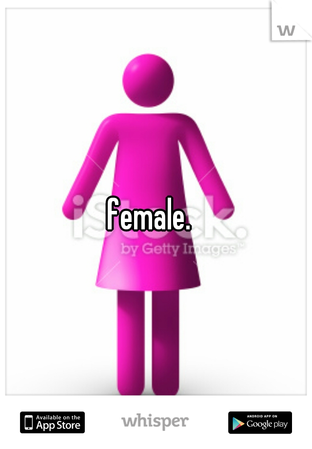 female.  