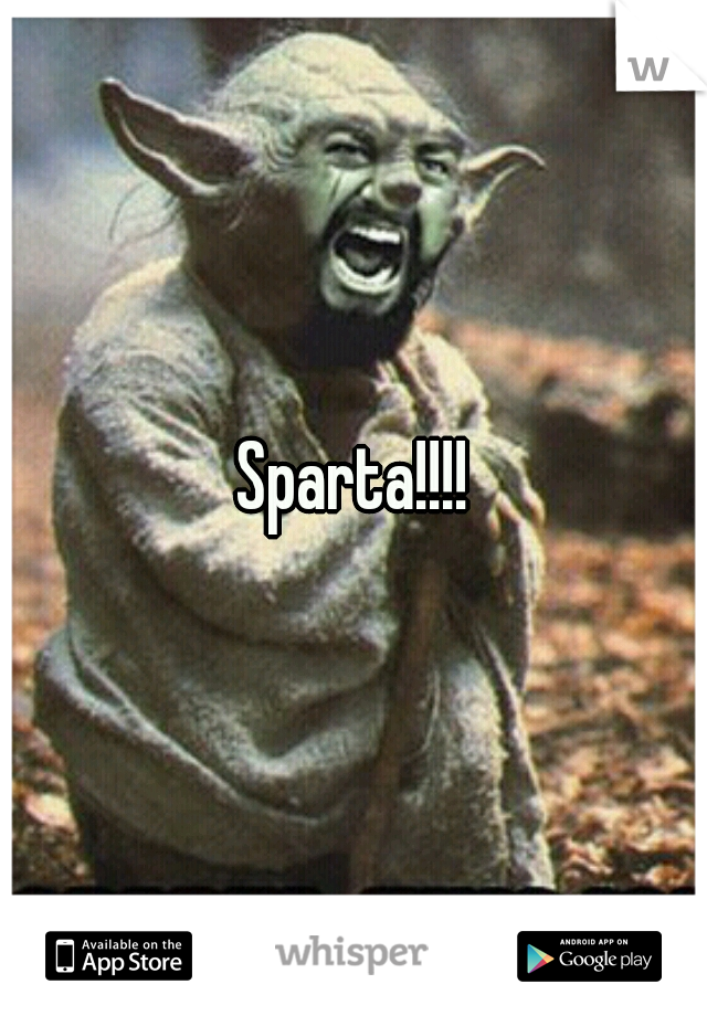 Sparta!!!!
