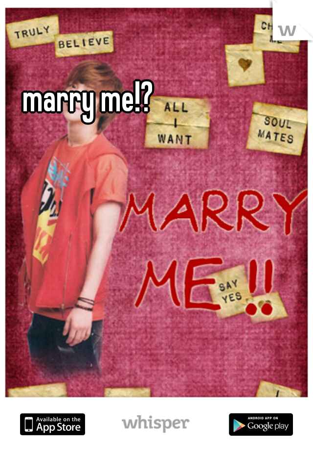 marry me!?