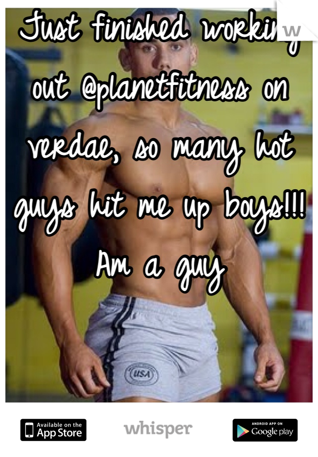 Just finished working out @planetfitness on verdae, so many hot guys hit me up boys!!! Am a guy