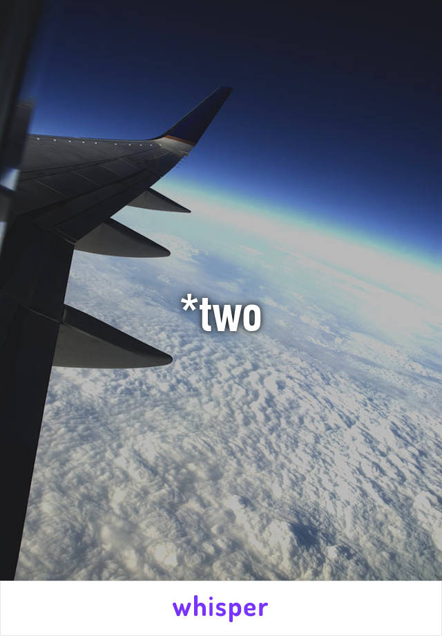 *two