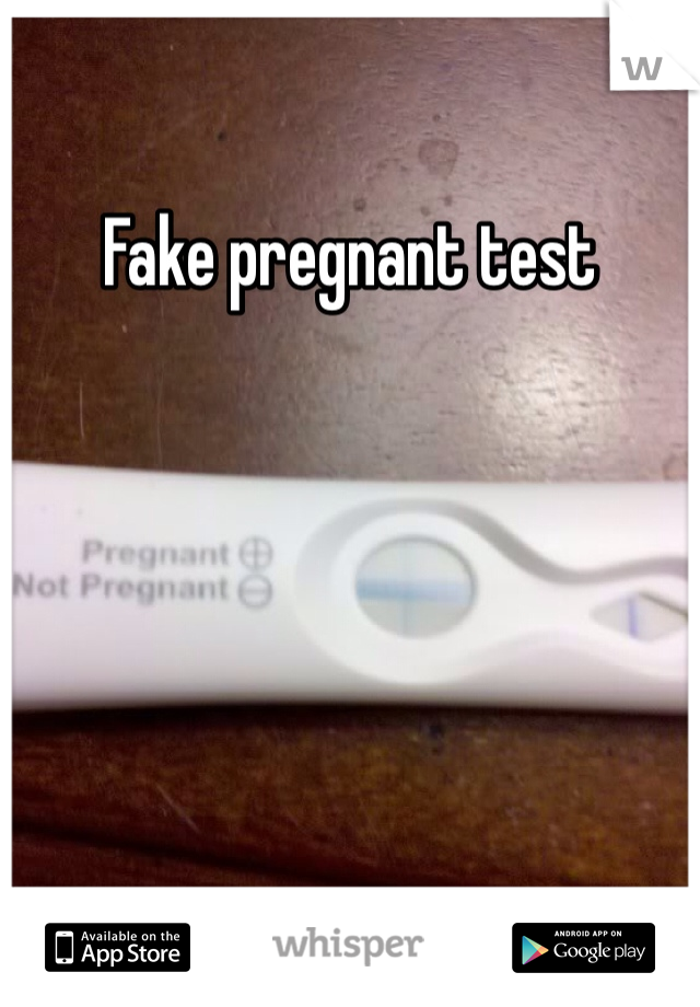 Fake pregnant test