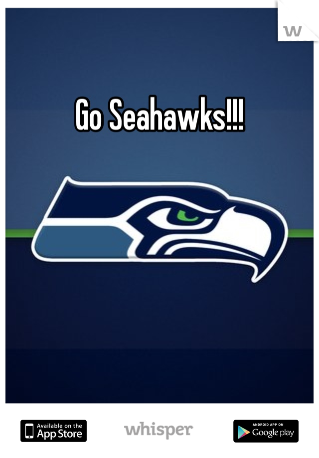 Go Seahawks!!! 