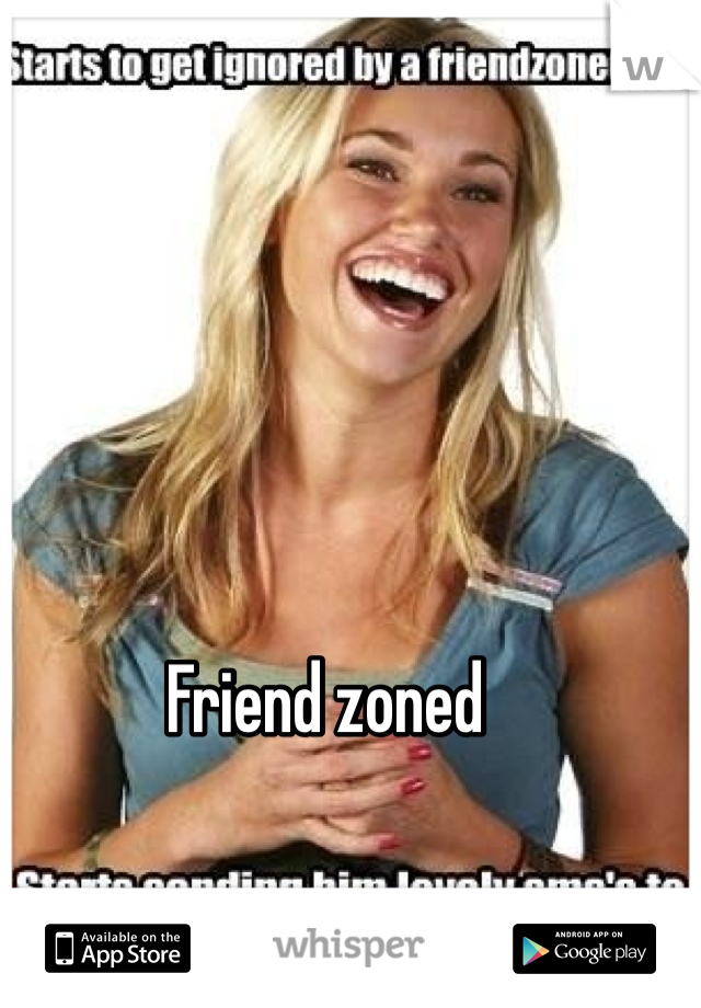 Friend zoned