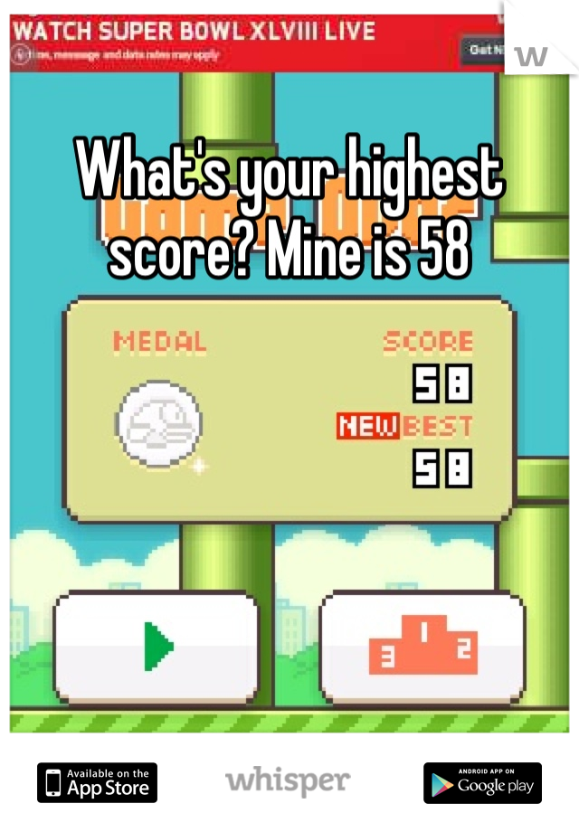 What's your highest score? Mine is 58