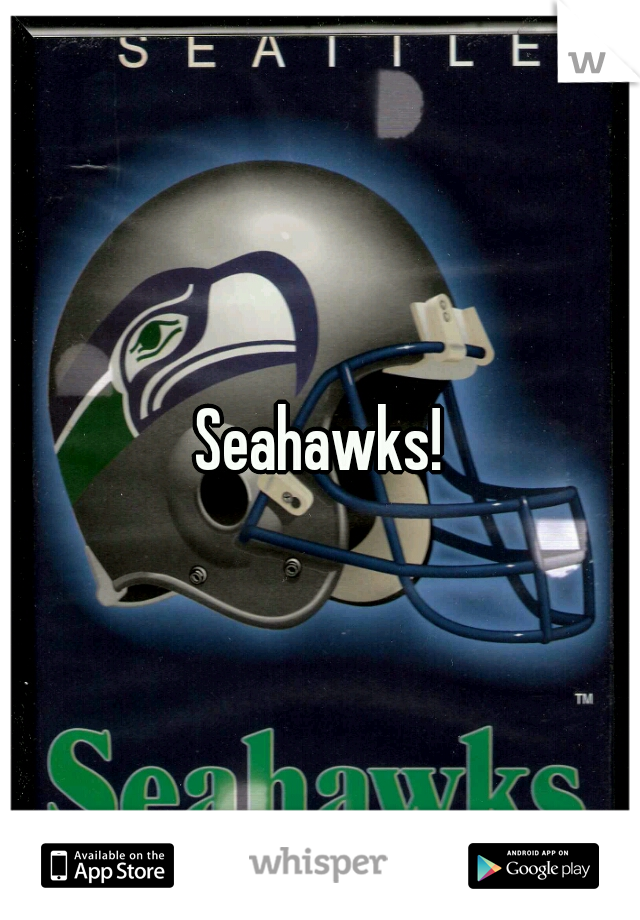 Seahawks!
