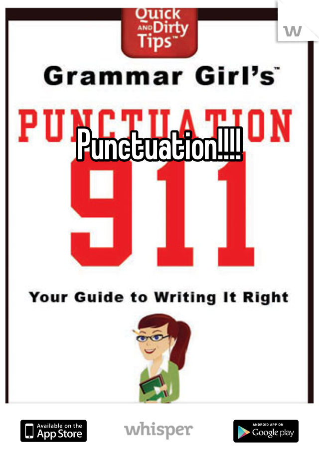 Punctuation!!!!