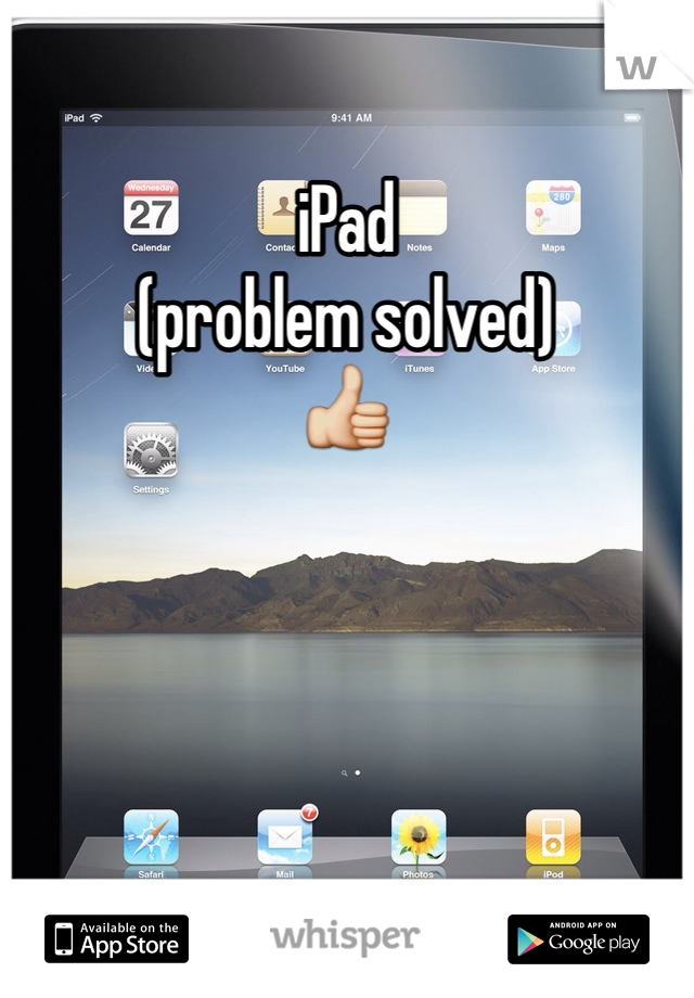 iPad
(problem solved)
👍 