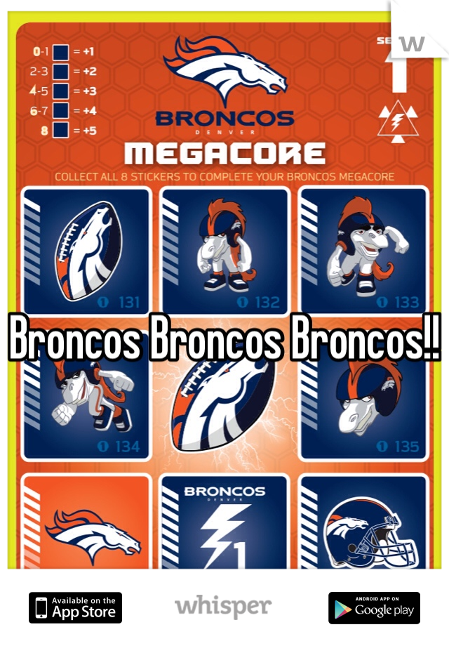 Broncos Broncos Broncos!!
