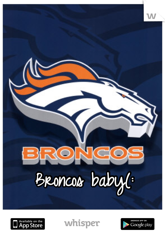Broncos baby(:
