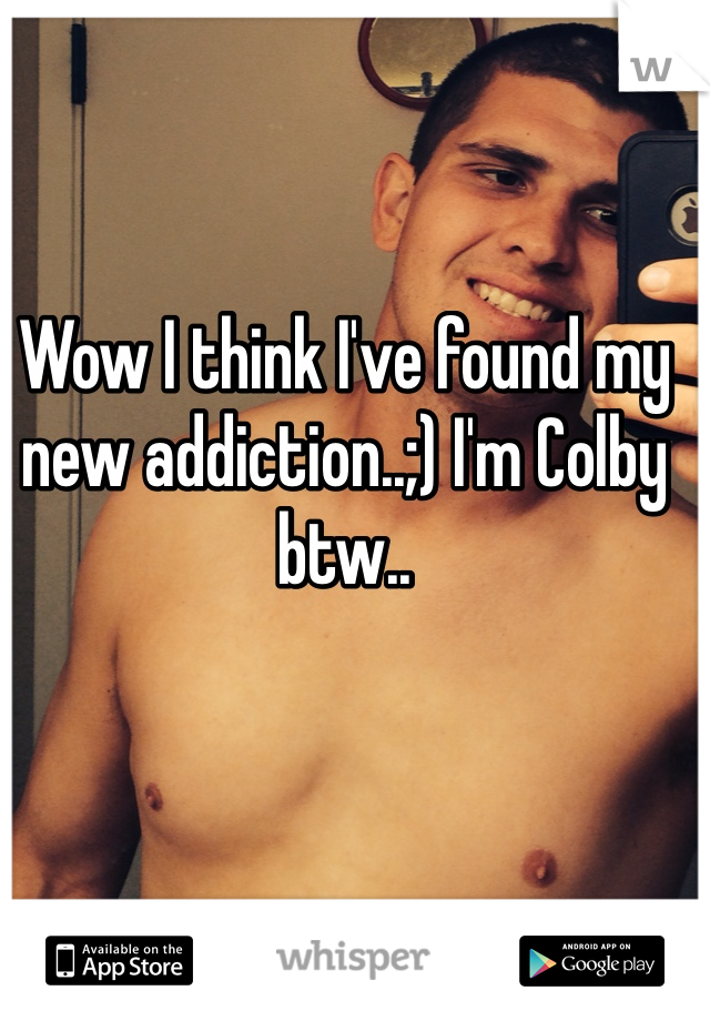 Wow I think I've found my new addiction..;) I'm Colby btw..
