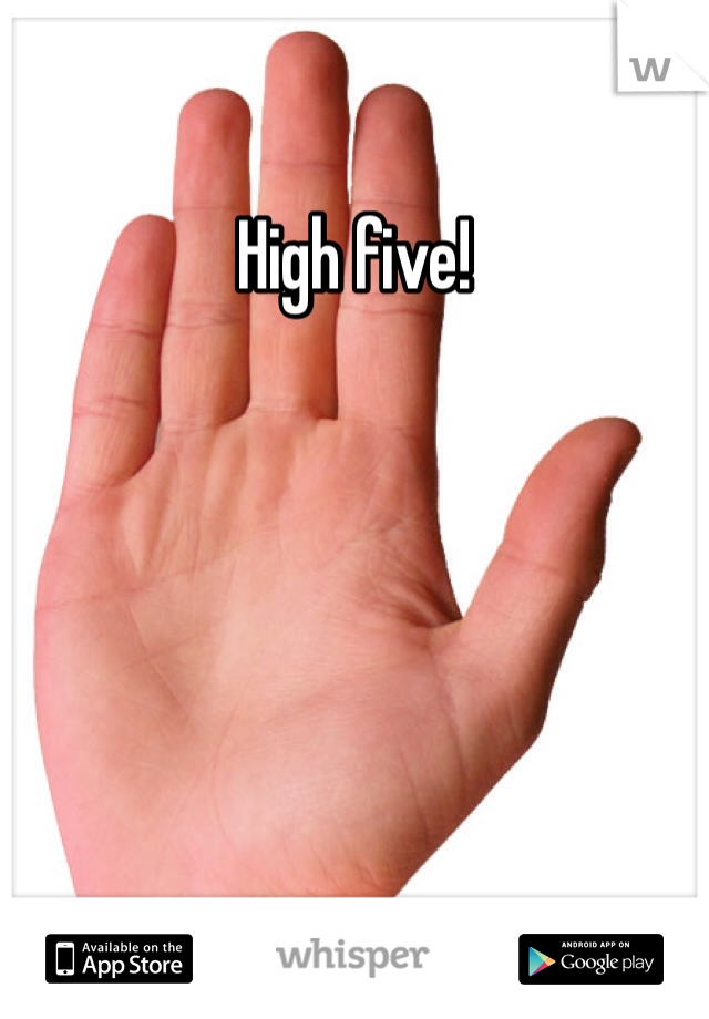 High five! 