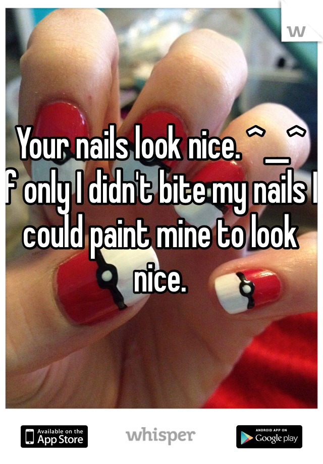 Your nails look nice. ^__^
If only I didn't bite my nails I could paint mine to look nice.