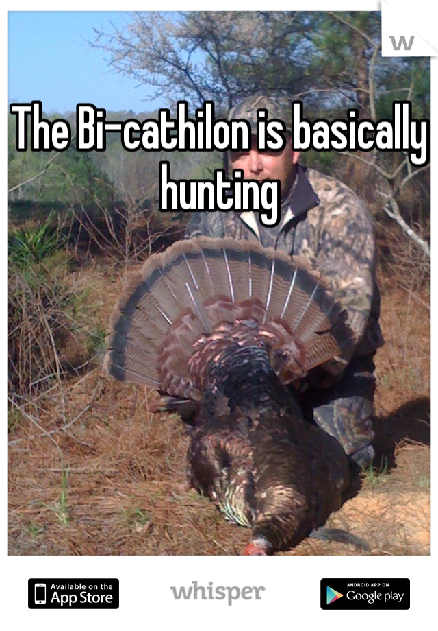 The Bi-cathilon is basically hunting