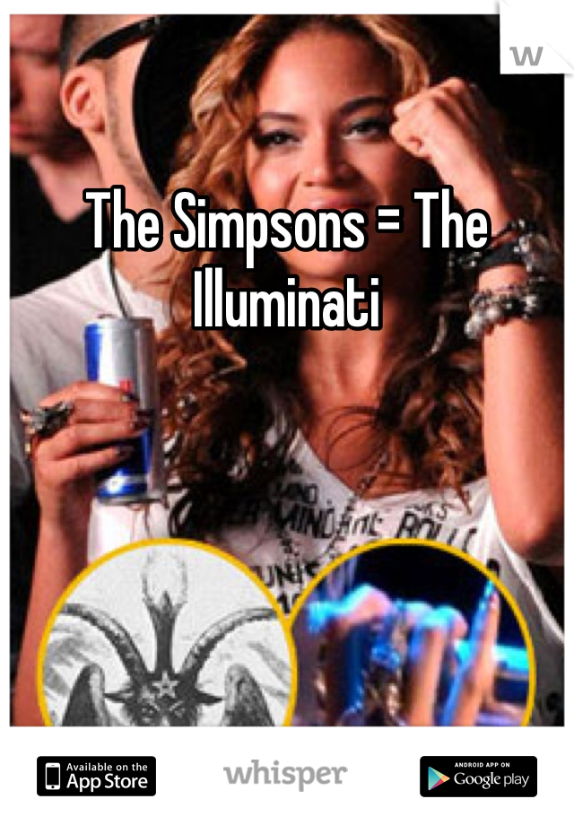 The Simpsons = The Illuminati 