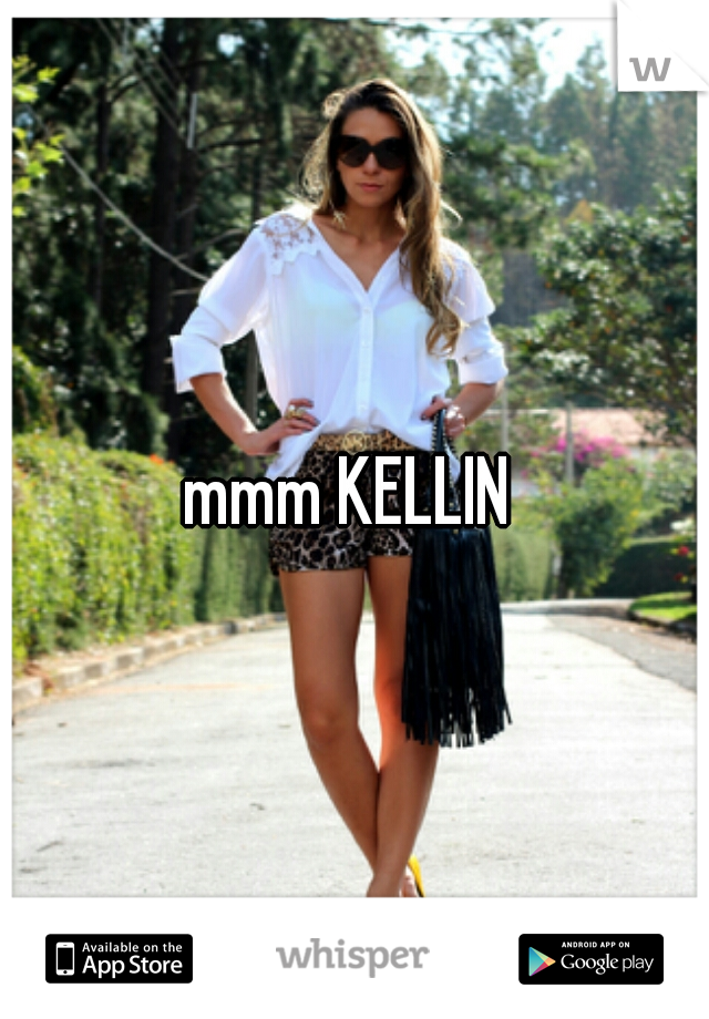 mmm KELLIN 