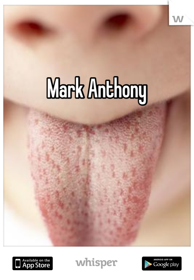 Mark Anthony 