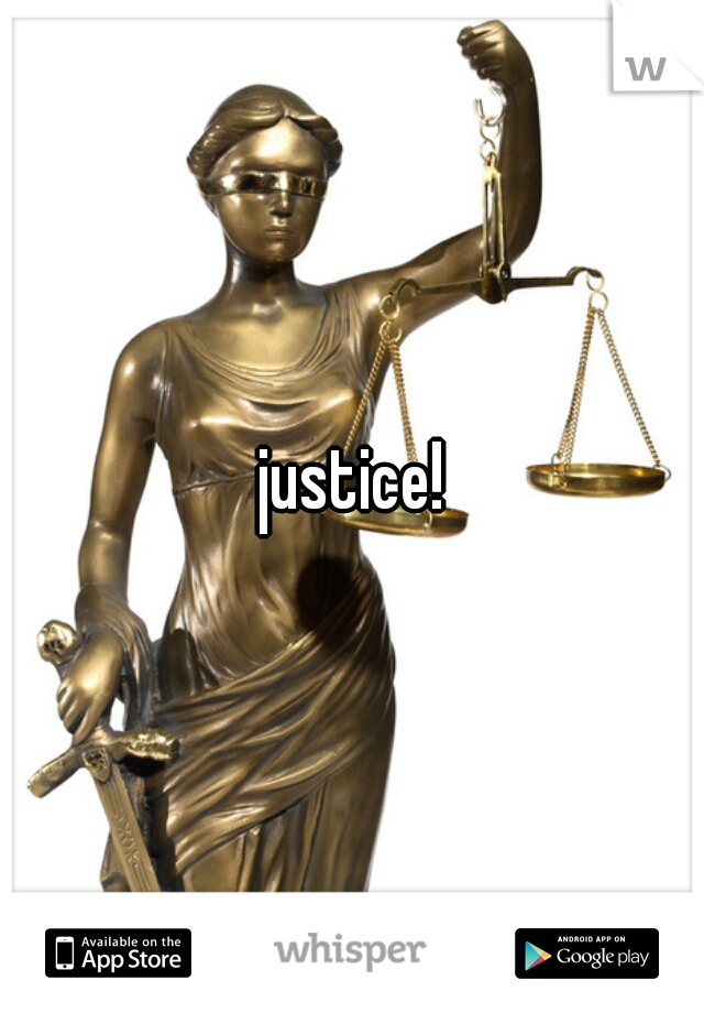 justice!