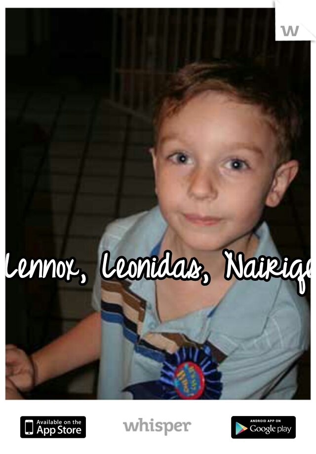 Lennox, Leonidas, Nairiqe