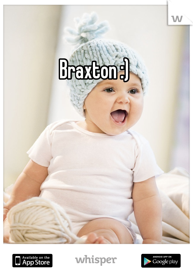 Braxton :) 