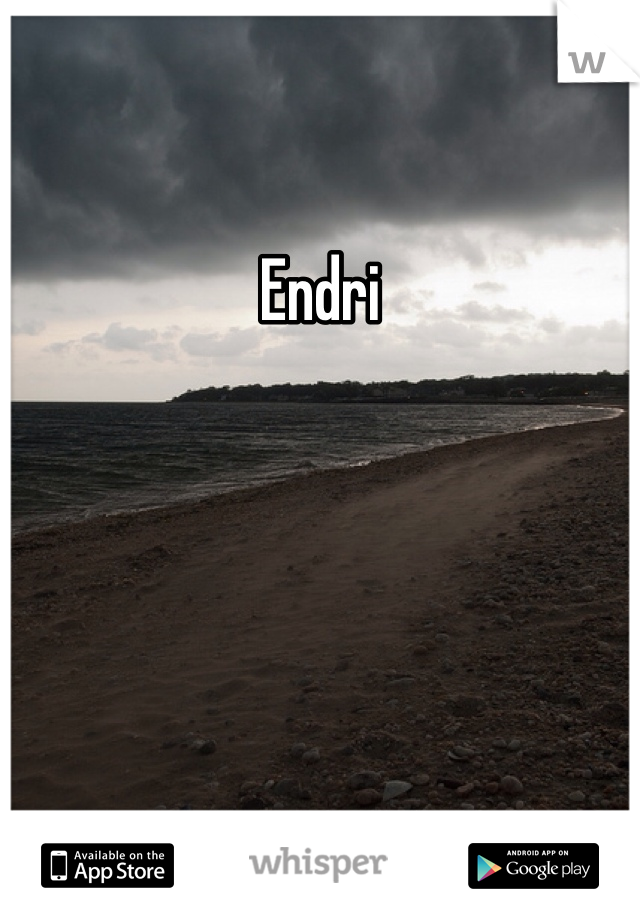 Endri
