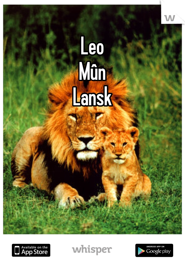 Leo
Mûn
Lansk

