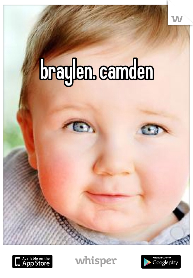 braylen. camden