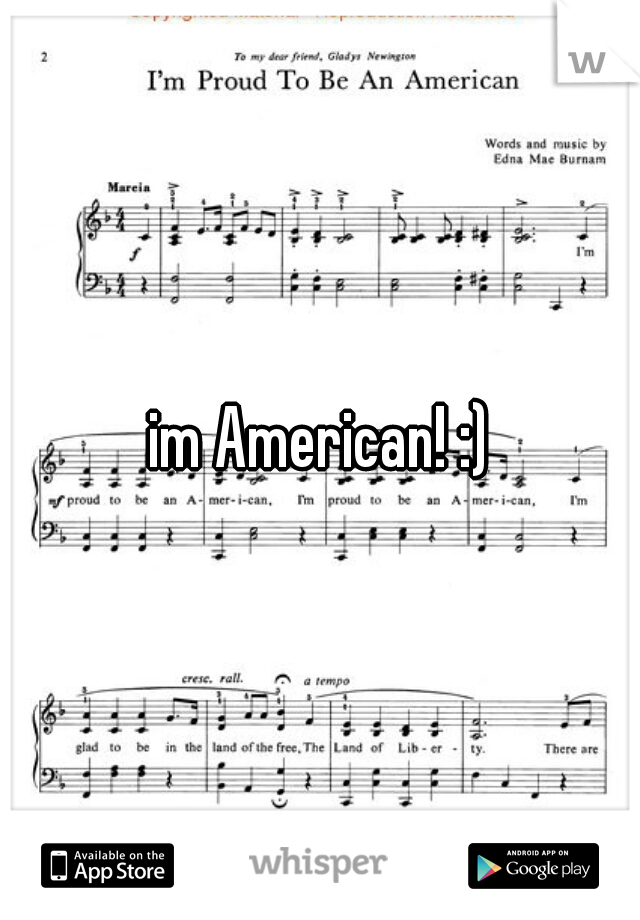 im American! :)