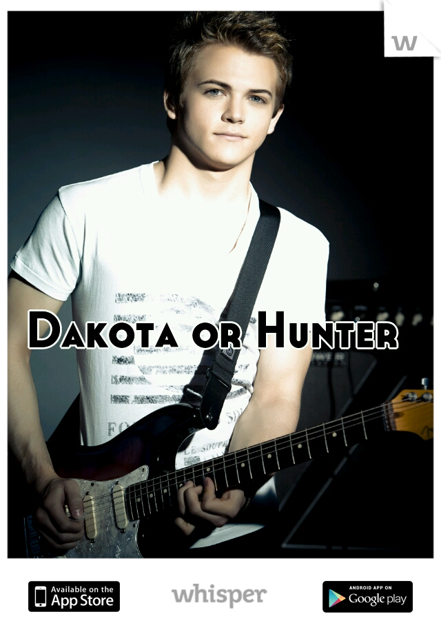 Dakota or Hunter