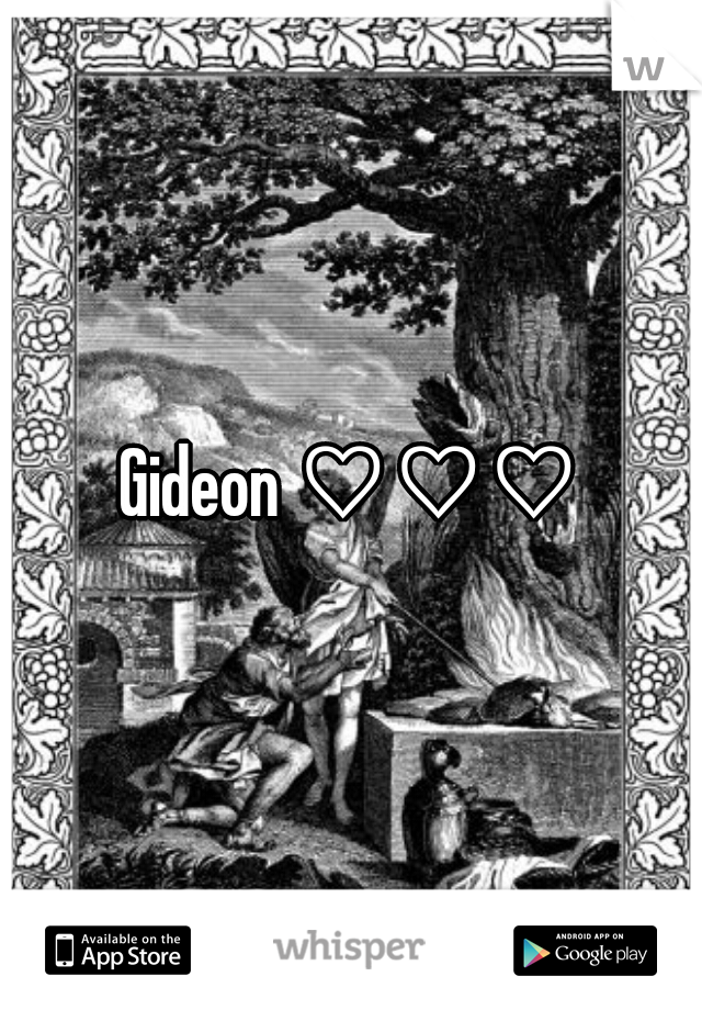 Gideon ♡♡♡