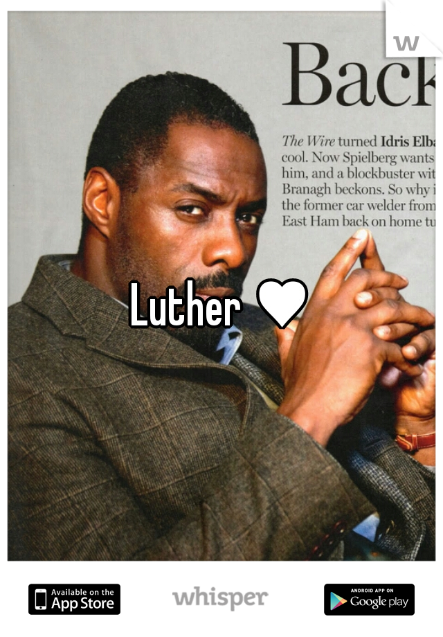 Luther ♥