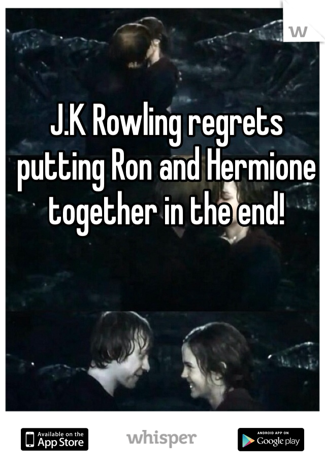 J.K Rowling regrets putting Ron and Hermione together in the end! 