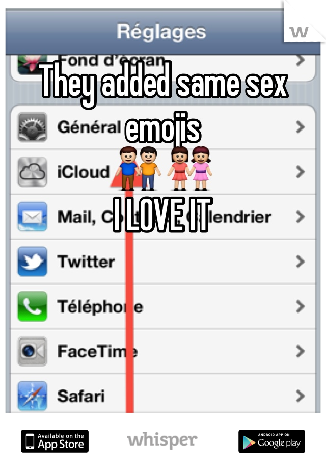 They added same sex emojis 
👬 👭 
I LOVE IT