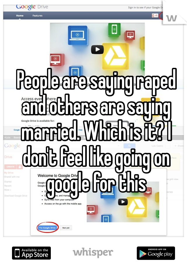 People are saying raped and others are saying married. Which is it? I don't feel like going on google for this 