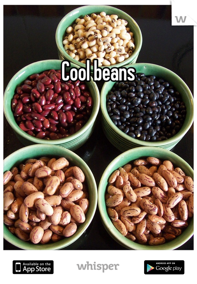 Cool beans 