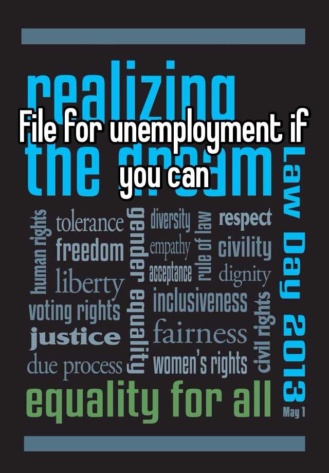 file-for-unemployment-if-you-can