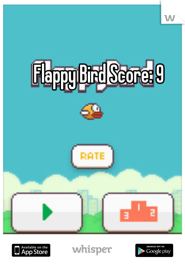 Flappy Bird Score: 9 
