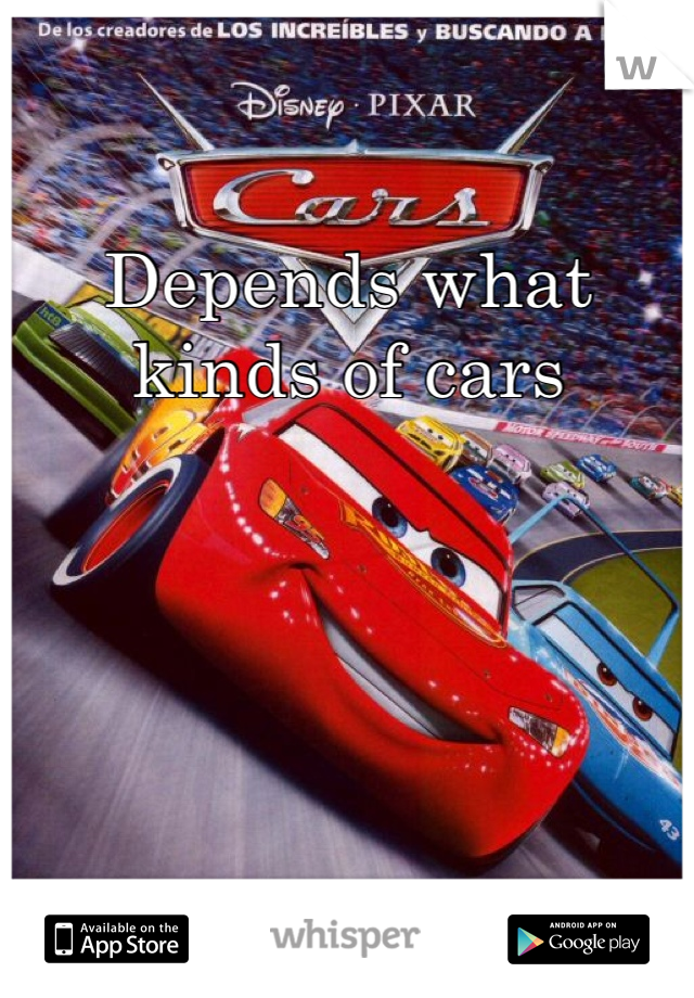 Depends what kinds of cars