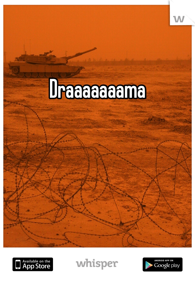 Draaaaaaama